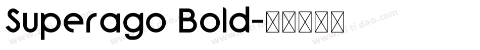 Superago Bold字体转换